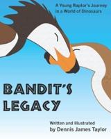 Bandit's Legacy