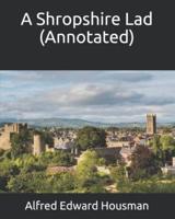 A Shropshire Lad (Annotated)