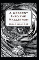 A Descent Into the Maelström-Original Edition(Annotated)