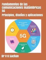 Fundamentos de las comunicaciones inalámbricas 5G: Principios, diseños y aplicaciones