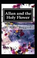 The Holy Flower Illustrated