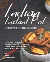 Indian Instant Pot Recipes for Beginners