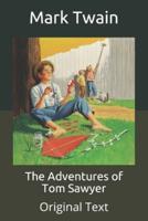 The Adventures of Tom Sawyer: Original Text