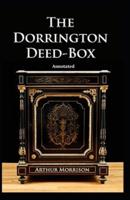 The Dorrington Deed Box Annotated