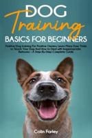 Dog Training Basics For Beginners
