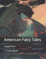 American Fairy Tales: Large Print