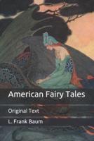 American Fairy Tales: Original Text