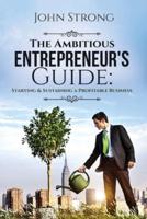 The Ambitious Entrepreneur's Guide