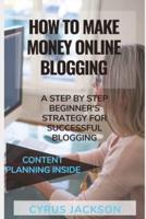 How To Make Money Online Blogging