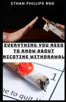 Everything You Need Know About Nicotine Withdrawal