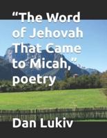 "The Word of Jehovah That Came to Micah," poetry