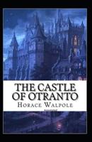 The Castle of Otranto Annotated