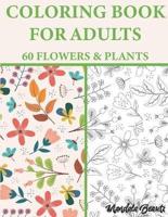 Coloring Book For Adults 60 Flowers & Plants