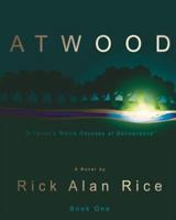 ATWOOD - A Toiler's Weird Odyssey of Deliverance