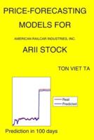 Price-Forecasting Models for American Railcar Industries, Inc. ARII Stock