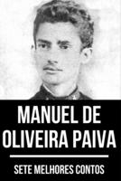 7 Melhores Contos De Manuel De Oliveira Paiva