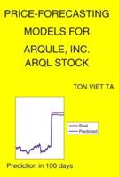 Price-Forecasting Models for ArQule, Inc. ARQL Stock