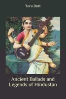 Ancient Ballads and Legends of Hindustan