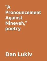 "A Pronouncement Against Nineveh," poetry