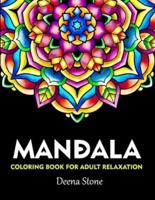 Mandala Coloring Book For Adult Relaxation: Beautiful Mandalas for Stress Relief and Relaxation