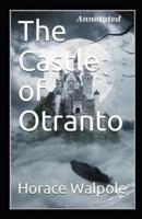 The Castle of Otranto Annotated