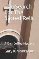 The Search For The Sacred Relic