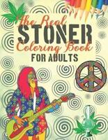 The Real Stoner Coloring Book for Adults