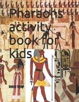 Pharaohs Activity Book for Kids
