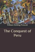 The Conquest of Peru