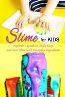 Slime for Kids