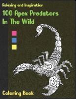 100 Apex Predators In The Wild - Coloring Book - Relaxing and Inspiration