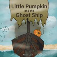 Little Pumpkin and the Ghost Ship