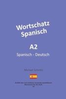 Wortschatz Spanisch A2: Spanisch - Deutsch