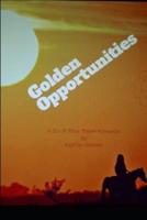 Golden Opportunities