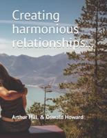 Creating Harmonious Relationships...
