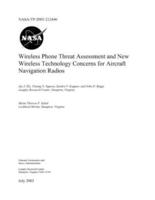 Wireless Phone Threat Assessment and New Wireless Technology Concerns for Aircraft Navigation Radios