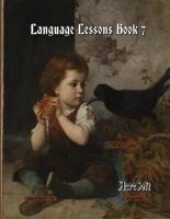 Language Lessons Book 7