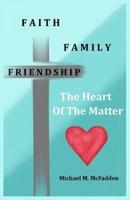 Faith, Family, Friendship