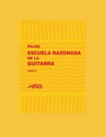 ESCUELA RAZONADA DE LA GUITARRA : libro cuarto - edición bilingüe