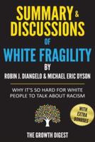 Summary and Discussions of White Fragility
