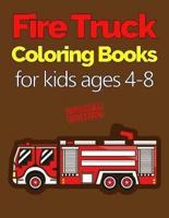 Fire Truck Coloring Books for Kids Ages 4-8