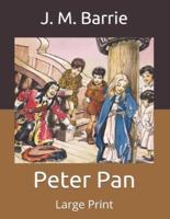 Peter Pan: Large Print