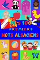 Mes 100 Premiers Mots Alsaciens