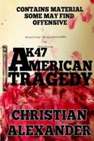 AK47: An American Tragedy