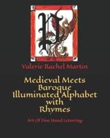 Medieval Meets Baroque Illuminated Alphabet With Rhymes