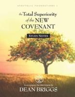 The Total Superiority of the New Covenant