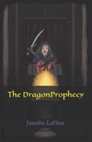 The Dragon Prophesy