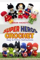Super Heroes Crochet