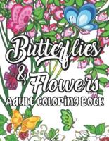 Butterflies and Flowers Adult Coloring Book