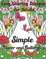 Easy Coloring Design for Adults Simple Flower and Butterflies Large Print